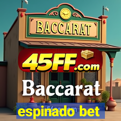 espinado bet